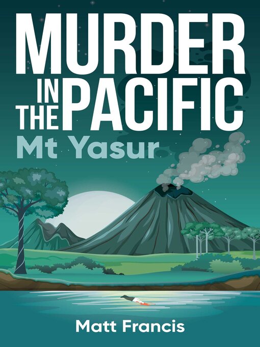 Title details for Murder in the Pacific by Matt Francis - Available